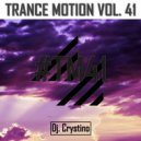 Dj. Crystino - Trance Motion Vol. 41