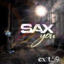 Exit 59 - Sax You