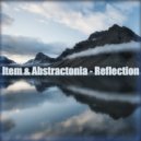 Item & Abstractonia - Reflection (Original Mix)