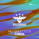 Milk Bar & F3D3 B - Coroa
