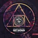 DONT BLINK - GET DOWN (Original Mix)