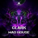 Clark - “Mad House, Pt.1”.