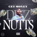 Get Moneyy - Deez Nutts