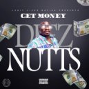 Get Moneyy - Deez Nutts (Original Mix)