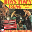 Boys Town Gang - Can\'t Take My Eyes Off You (David Kust Remix)