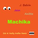 J. Balvin & Jeon & Anitta - Machika (Edo & Vasiliy Arefiev Remix)