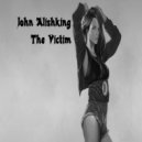 John Alishking - The Victim