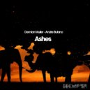Demian Muller & Andre Butano - Ashes