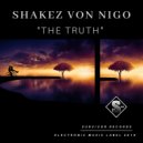 Shakez Von Nigo - The Truth