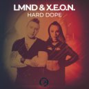 LMND & X.E.O.N. - Hard Dope