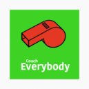 Coach - Everybody