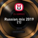 DJ AMIGO - Russian mix 2019