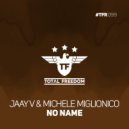 Jaay V & Michele Miglionico - No Name