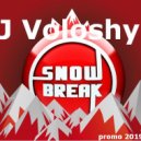 DJ Voloshyn - SnowBreak