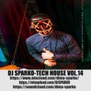 DJ SPARKO - TECH HOUSE