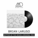 Brian Laruso - Bottom Of The Ocean (Original Mix)