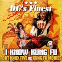 Fort Knox Five vs Kung Fu Movies - I Know Kung Fu (DC\'s Finest Remint)