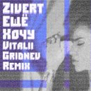 Zivert - Ещё Хочу (Vitalii Gridnev Remix)