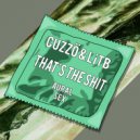 CuzzÖ & LiTB - That's The Shit