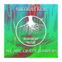 Nikolas Kub - We Are Crazy Jumbers