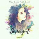 Max Oazo, Cami - Supergirl (T.I.M Remix)