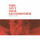 Jonas Dunkel - This Ain\'t Your Grandmother (Instrumental Edit)