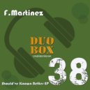 F.Martinez - What Love It\'s This ()