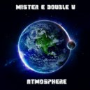 Mr. E Double V - Atmosphere
