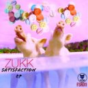Zukk - Satisfaction