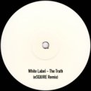 White Label - The Truth