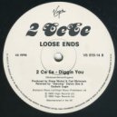 2 Ce Ee - Loose Ends - Diggin You (Original Mix)