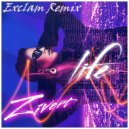 Zivert - Life (EXCLAM Remix)