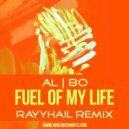 al l bo - Fuel Of My Life (RAYYHAIL Remix)