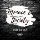 Royel The Stud - Menace 2 Society