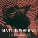 Matthew Sphar - Feel the Vibe