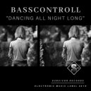 Basscontroll - Dancing All Night Long