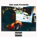 Fish Tank - Ceeshells