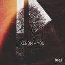 Xenon - You (Original Mix)