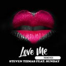 Steven Tzimas & Sunday - Love Me (NissimBM Remix)