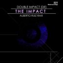 Double Impact (DE) - The Impact (Alberto Ruiz Remix)