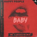 Happy People - Baby (Mr. Lorenz Remix)