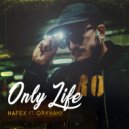 Hafex Ft. Orkhany - Only life