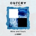 Outcry & SODA - Mine And Yours