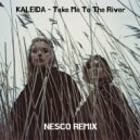 Kaleida - Take Me To The River