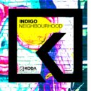 Indigo - Neighbourhood (Naksy mix)