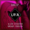DaVip - Ufa (Alien Disaster \'Breaks Version\')