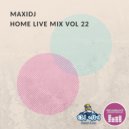 MaxiDj - Home live Mix Vol 22 (Melodic House & Techno)