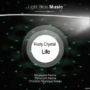 Rudy Crystal - Life