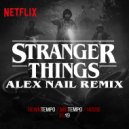 Alex Nail - Stranger Things (Remix 2019)