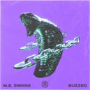 M.E Swank - Buzzed